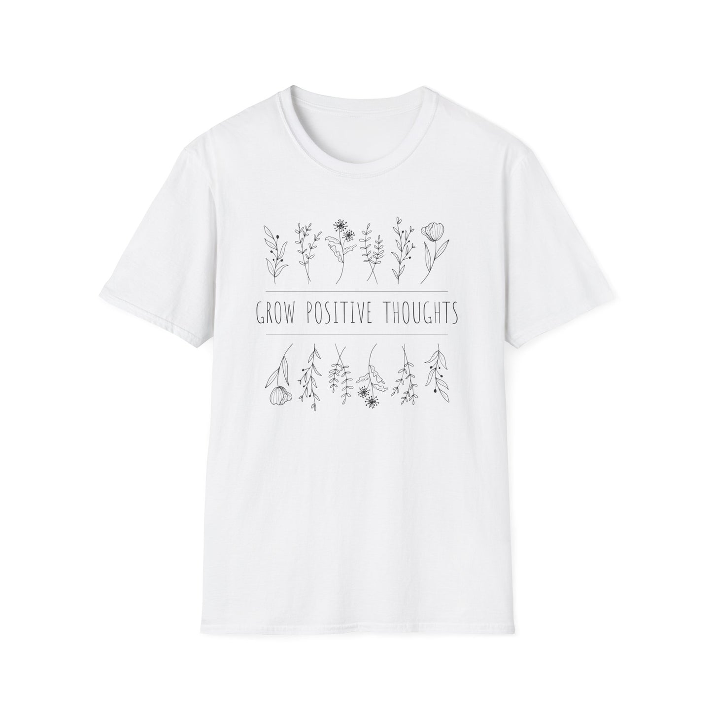 Grow Positive Thoughts T-shirt