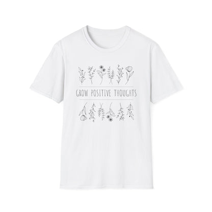 Grow Positive Thoughts T-shirt