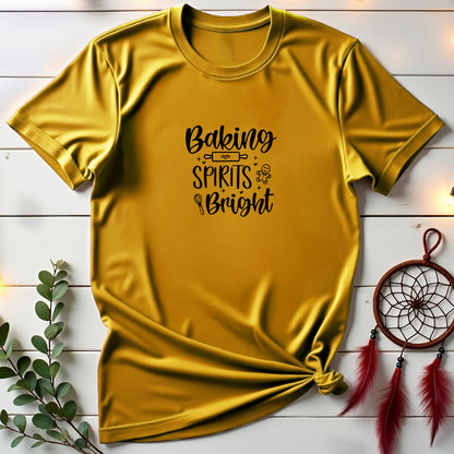 Baking Spirits Bright T-shirt