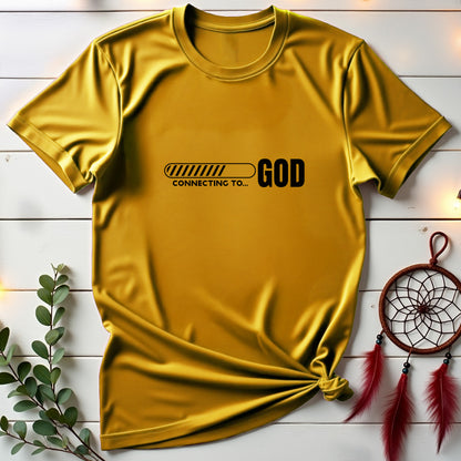 Connecting to God T-shirt