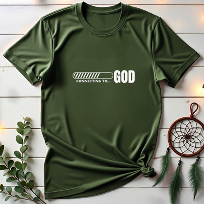Connecting to God T-shirt