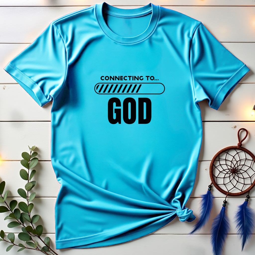 Connecting to GOD T-shirt