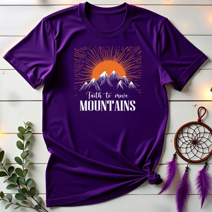 Faith to Move Mountains T-shirt