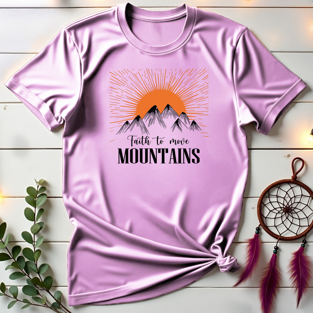 Faith to Move Mountains T-shirt