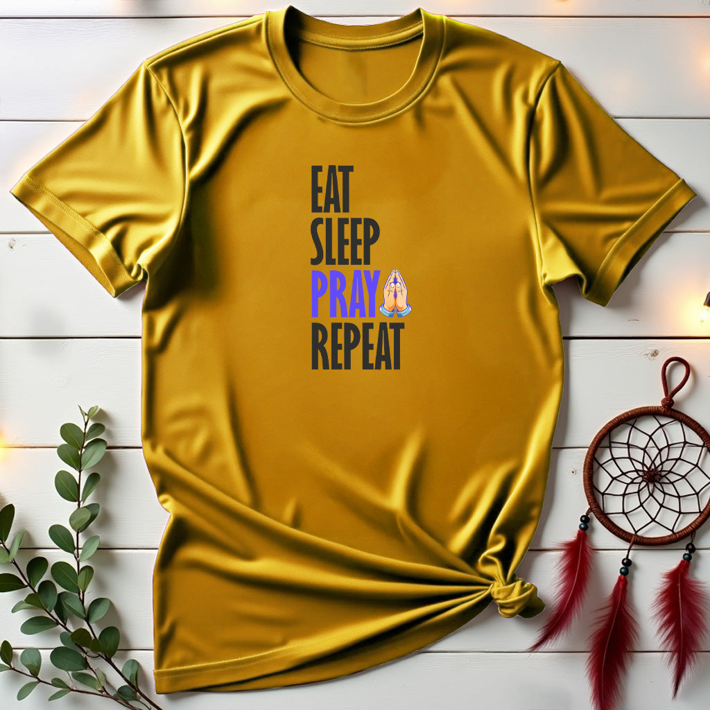 Eat, Sleep, Pray, Repeat T-shirt