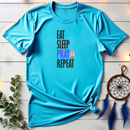 Eat, Sleep, Pray, Repeat T-shirt