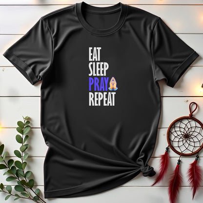 Eat, Sleep, Pray, Repeat T-shirt