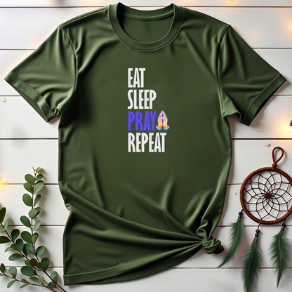 Eat, Sleep, Pray, Repeat T-shirt