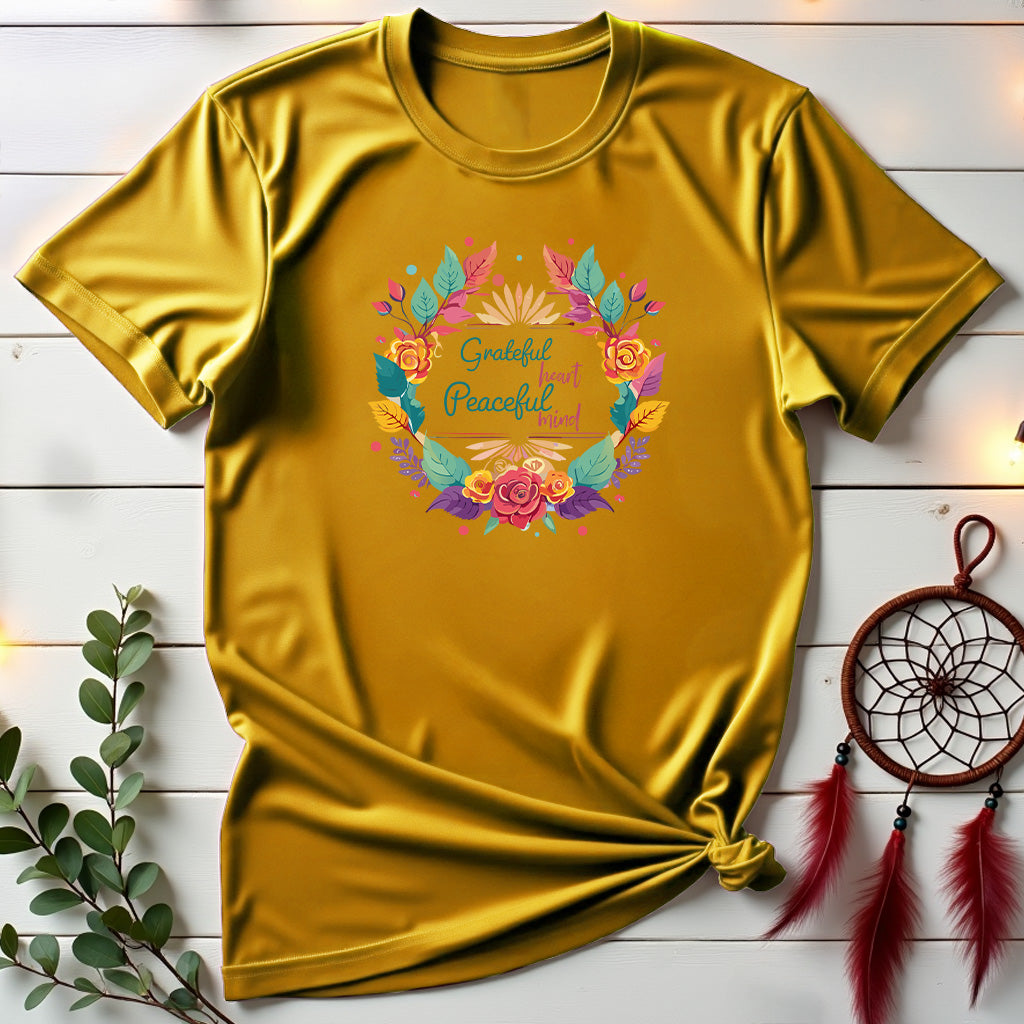 Grateful Heart, Peaceful Mind T-shirt