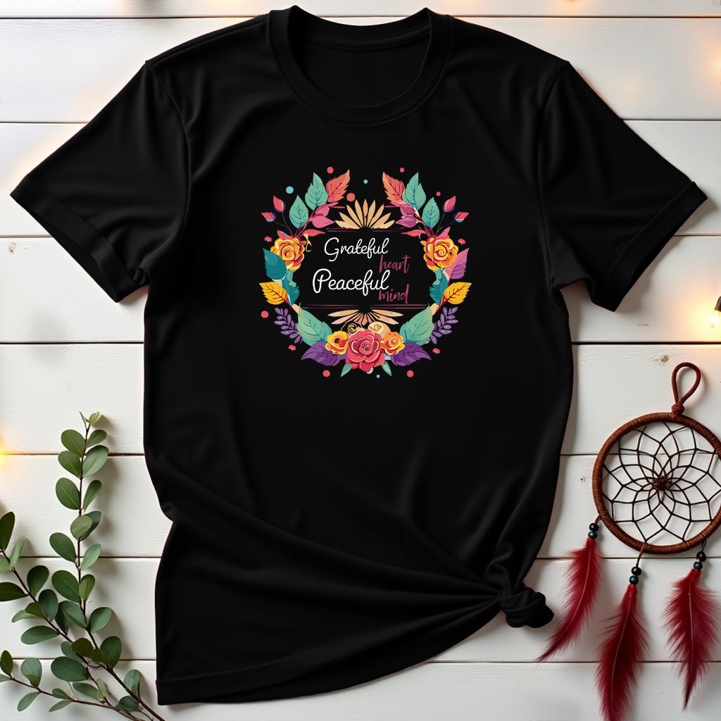 Grateful Heart, Peaceful Mind T-shirt