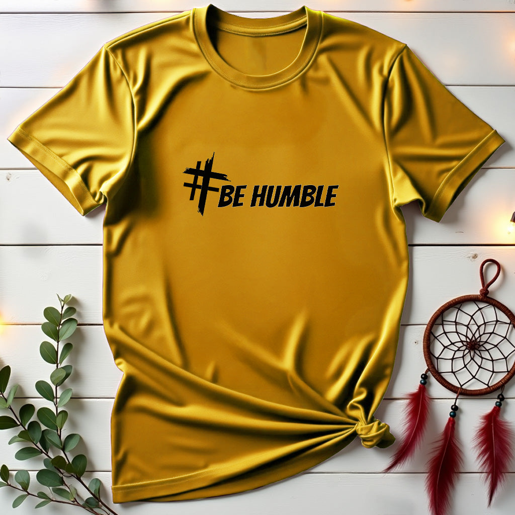 Be Humble T-shirt