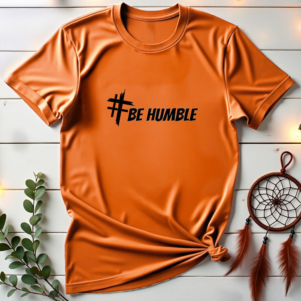 Be Humble T-shirt