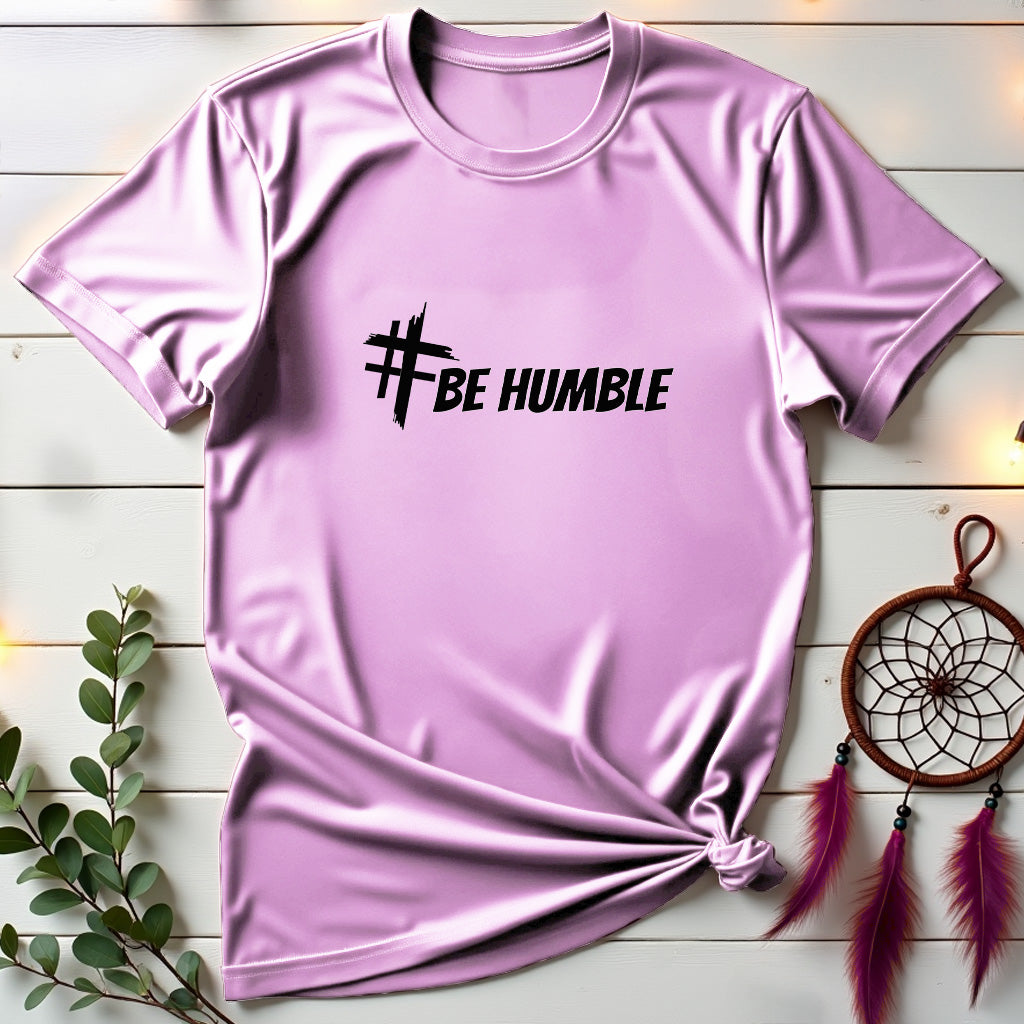 Be Humble T-shirt