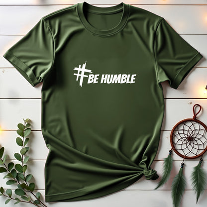Be Humble T-shirt