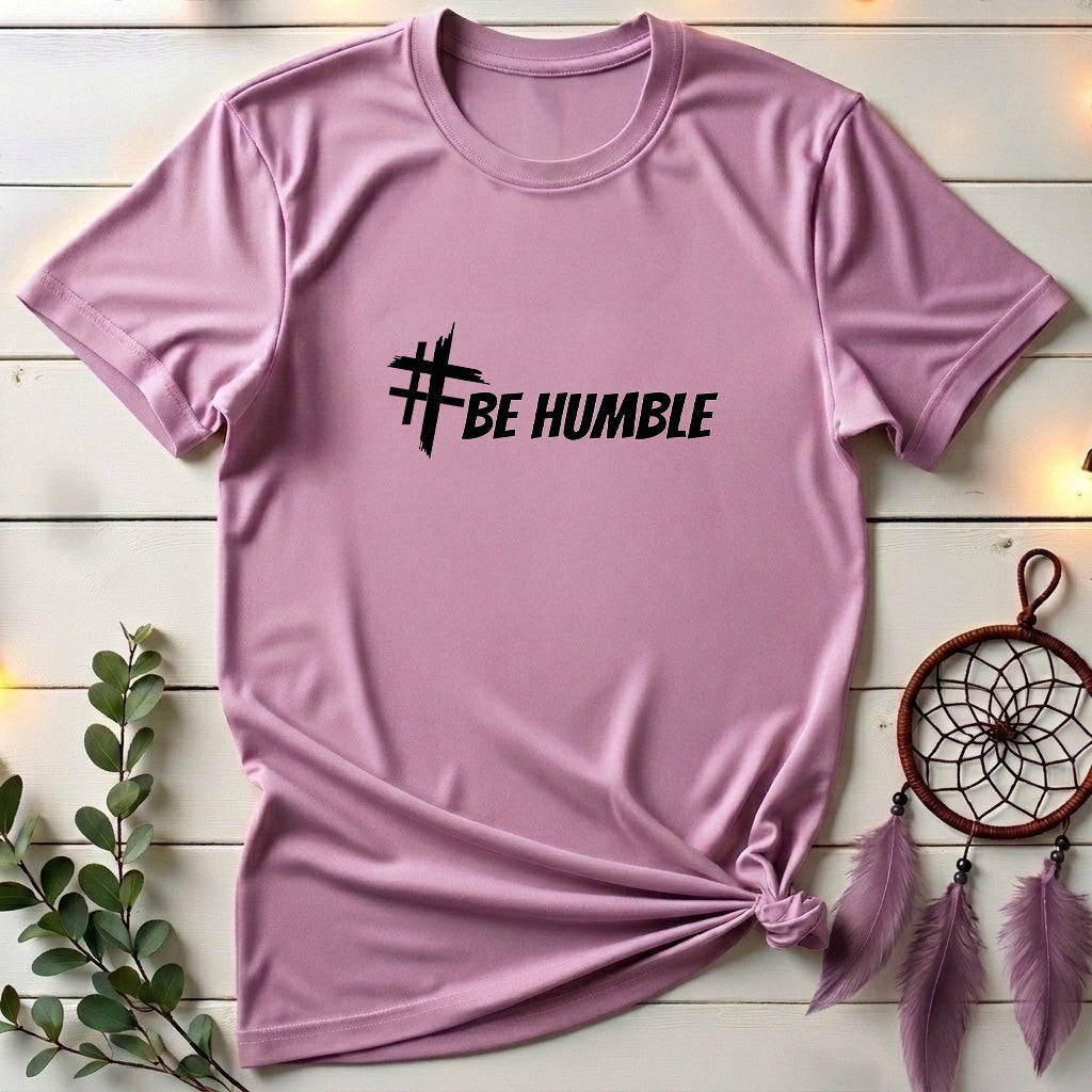 Be Humble T-shirt