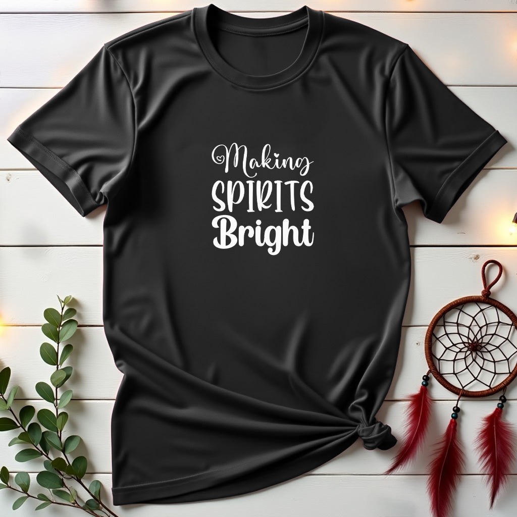 Making Spirits Bright T-shirt