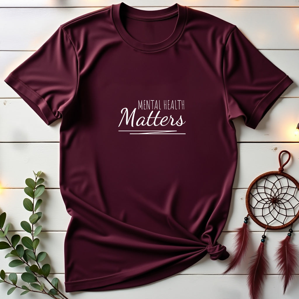 Mental Health MATTERS T-shirt