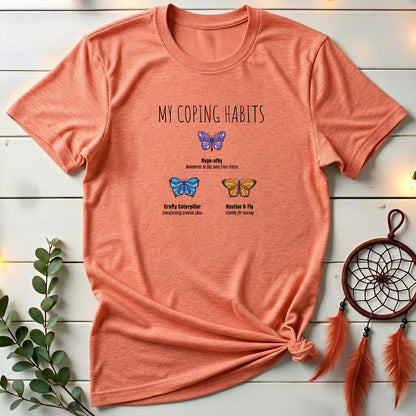 My Coping Habits 🦋 T-shirt