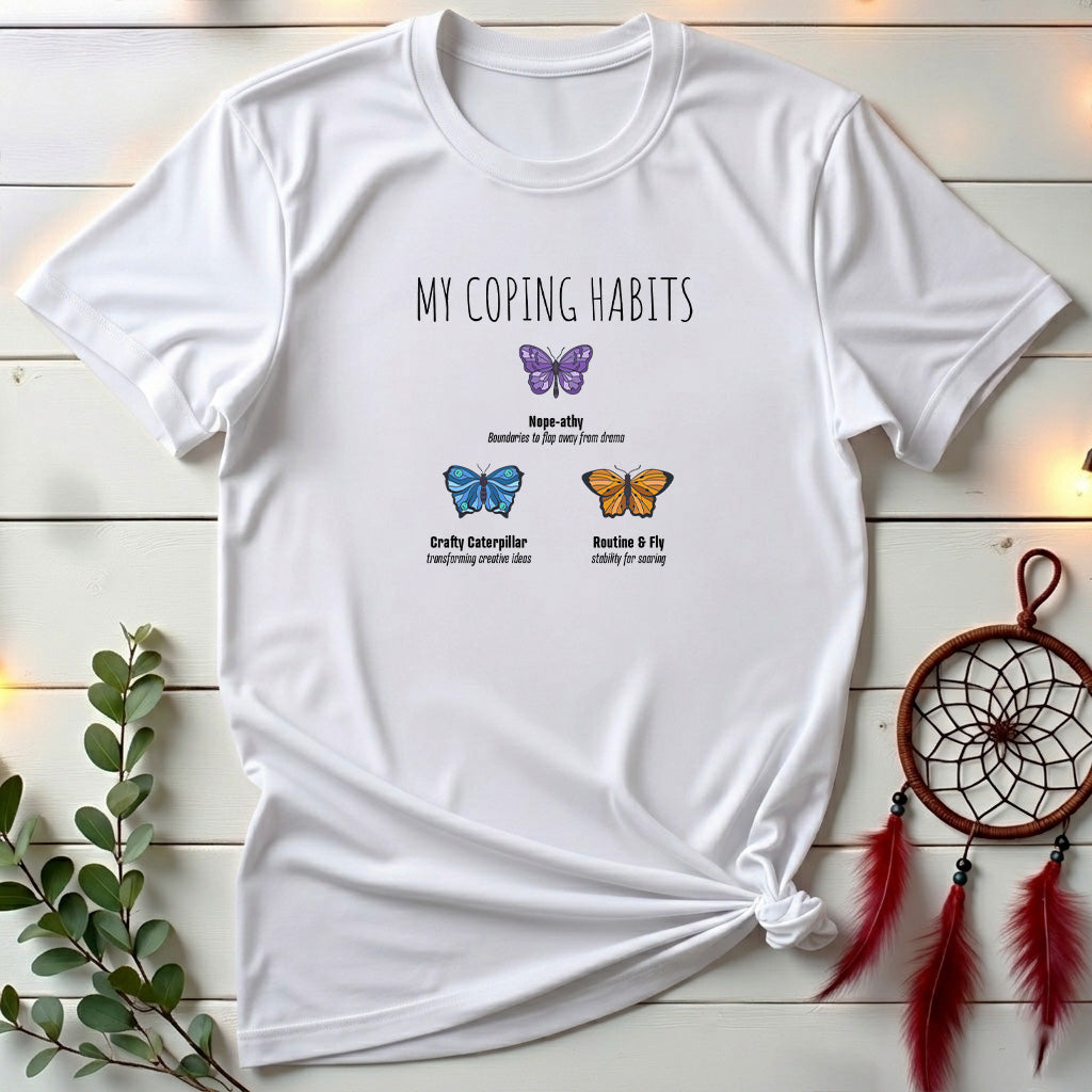 My Coping Habits 🦋 T-shirt