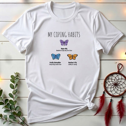 My Coping Habits 🦋 T-shirt