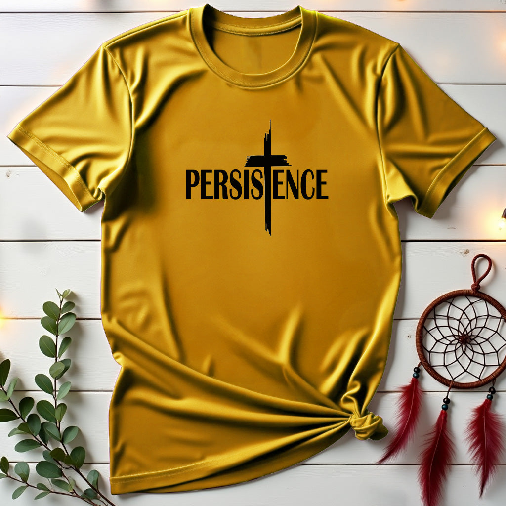 Persistence T-shirt