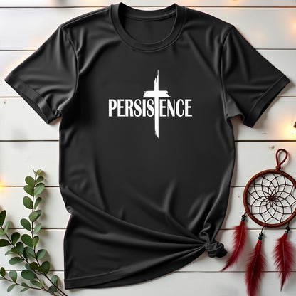 Persistence T-shirt