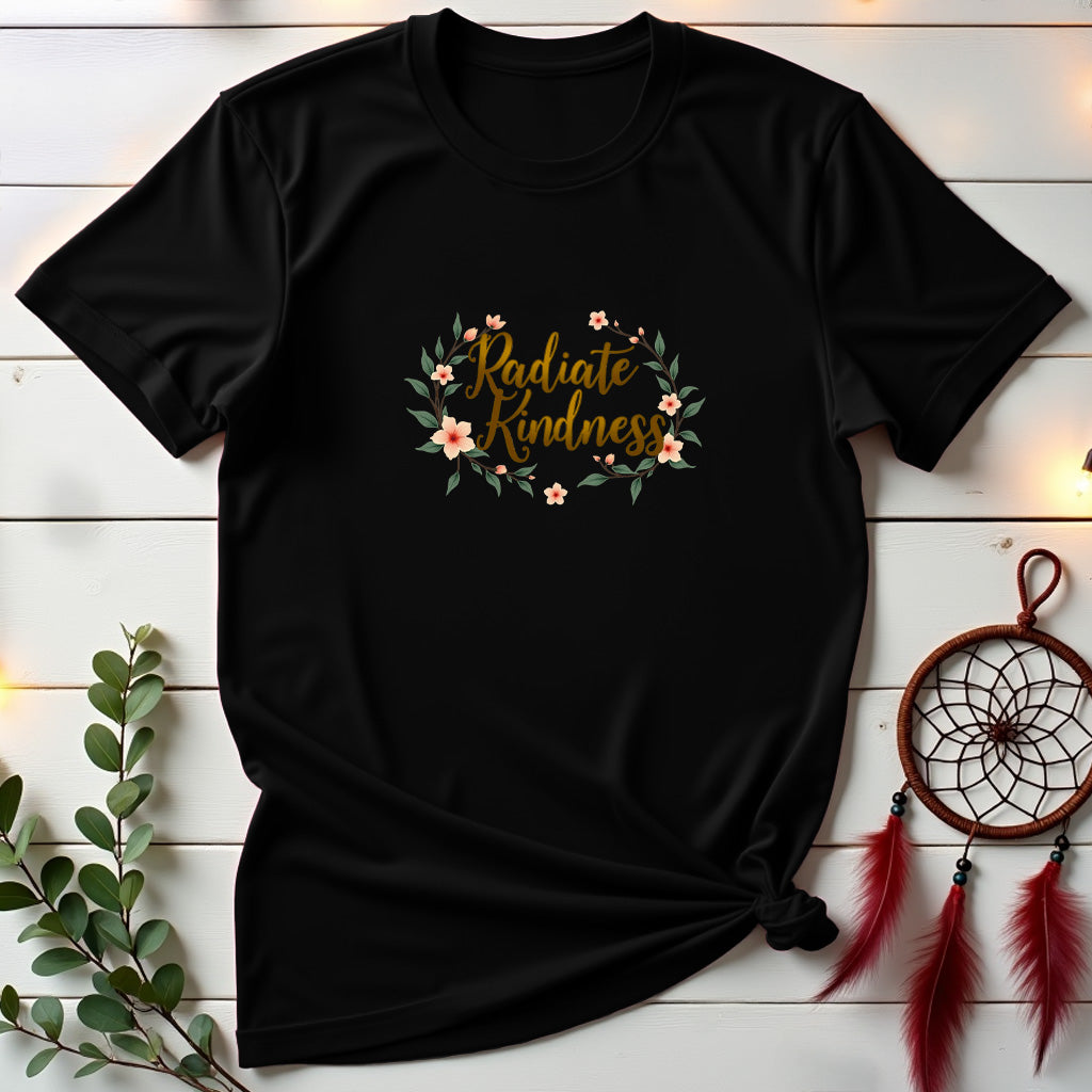 Radiate Kindness Leaves & Flowers T-Shirt