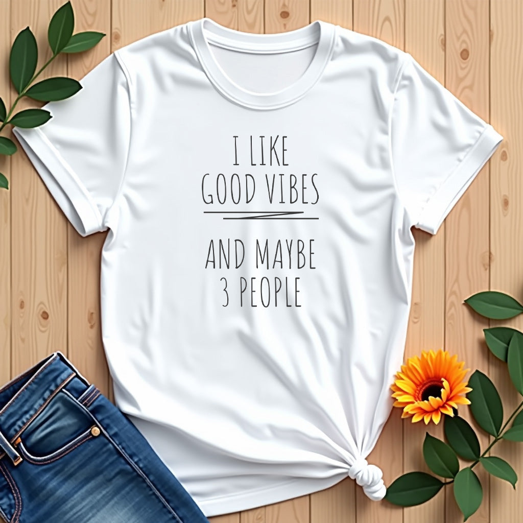 Good Vibes & 3 People T-shirt