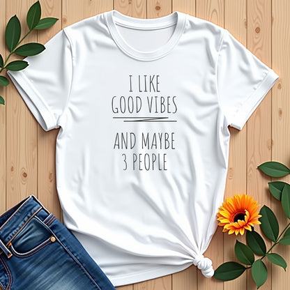 Good Vibes & 3 People T-shirt