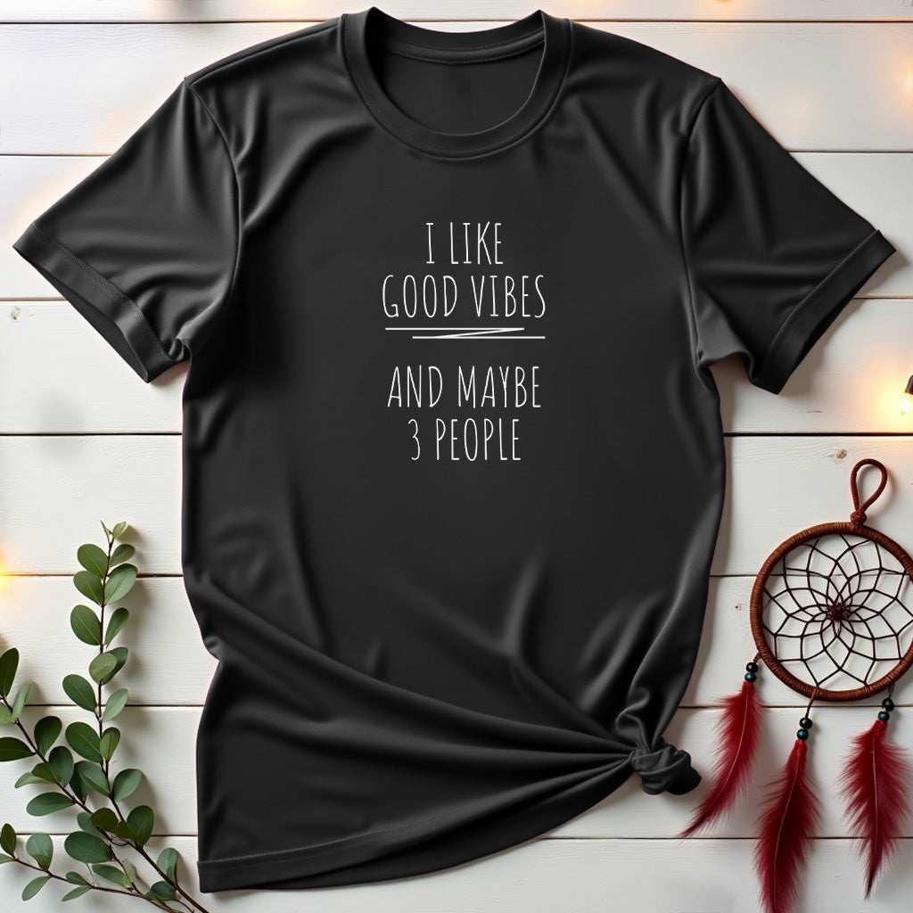 Good Vibes & 3 People T-shirt