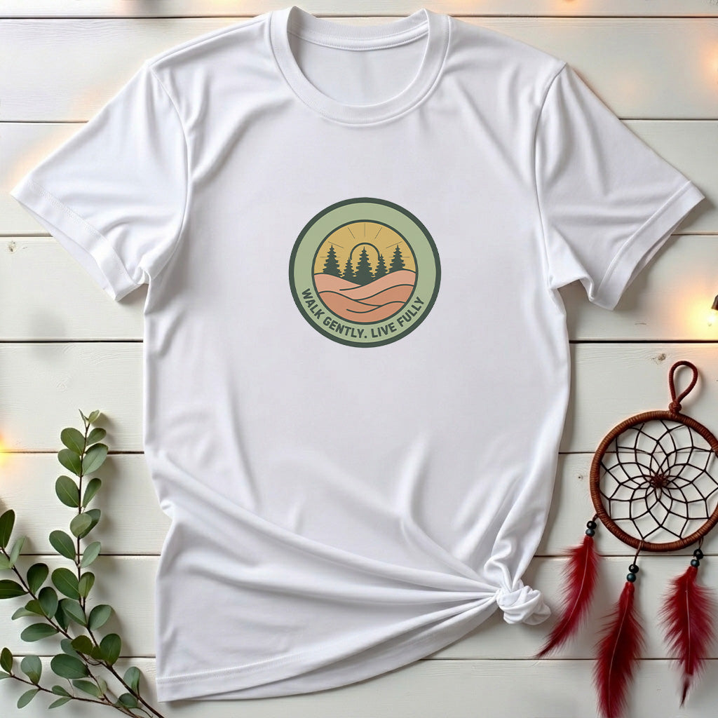 Walk Gently Live Fully T-Shirt