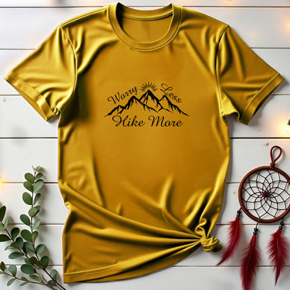 Worry Less, Hike More T-shirt