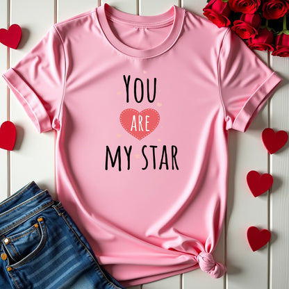 You Are My Star T-shirt